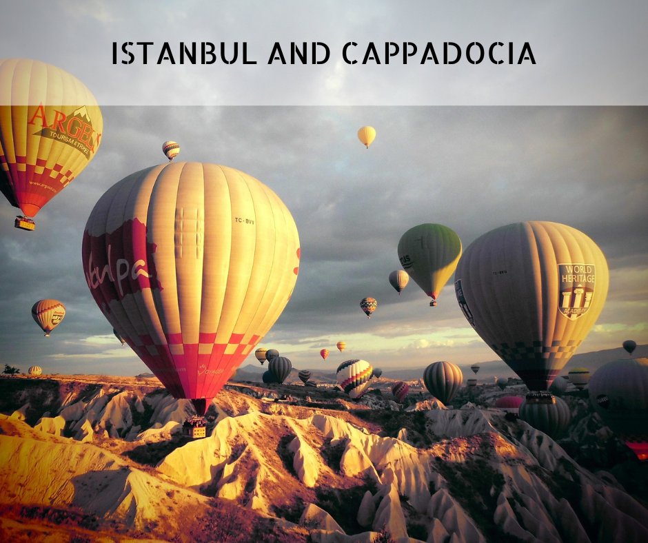Istanbul and Cappadocia